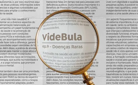 Podcast conta o que são doenças raras e ajuda na busca do diagnóstico